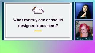 A Designer's Guide to Documenting Accessibility & User Interactions - axe-con 2022