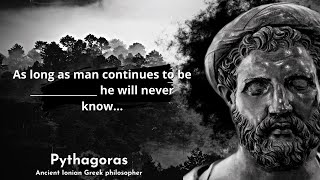 Pythagoras Quotes Everyone Should Know It | Pythagoras best quotes