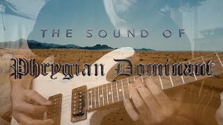 The Sound of Phrygian Dominant