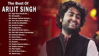 Best of Arijit Singh Love Songs, Arijit Singh Hits Songs / Greatest Hits - NEw Hindi Romantic SoNGs