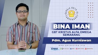 Bina Iman : Menabur Air Mata Menuai Sorak Sorai - Pdp. Agus Kurniawan