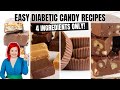 4 EASY Diabetic Candy Recipes w/ONLY 4 Ingredients | EASY Diabetic Desserts | Desserts for Diabetes