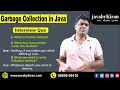 Garbage Collection In Java- Revision - Interview Preparation - Kiran Sir - Java by kiran