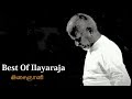 best of ilayaraja 100 tamil songs