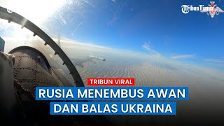 Respon Serangan Ukraina, Pasukan Rusia Lancarkan Serangan Rudal Jelajah Jarak Menengah