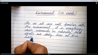 Essay on Environment in English | Paragraph on Environment | Cursive Handwriting