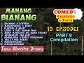 part 8 compilation of manang bianang comedy pag adalan a drama jena almoite drama