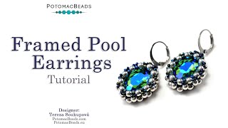 Framed Pool Earrings - DIY Jewelry Making Tutorial by PotomacBeads