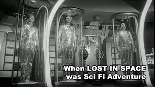 When Lost In Space Was a Sci-Fi Adventure Series