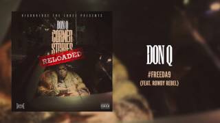 Don Q - #FREEDA9 (feat. Rowdy Rebel) [Official Audio]