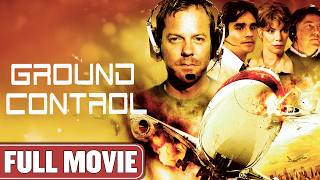 Chaos In The Sky One Man Must Lead | Full Action Thriller Movie | Kiefer Sutherland | Ground Control
