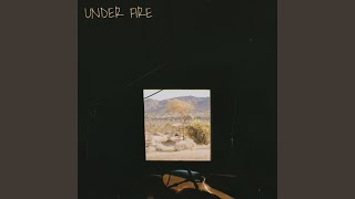 Under Fire