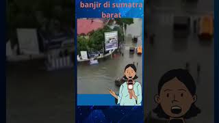 #banjir #sumbar