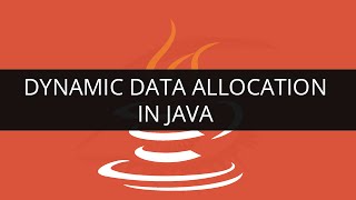 Dynamic Data Allocation in Java | Edureka