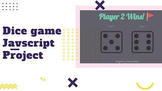 Dice game javascript project | JavaScript, html and CSS project