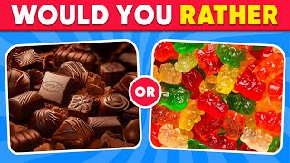 Would You Rather - CANDY \u0026 SWEETS 🍫🍭 Quiz Galaxy