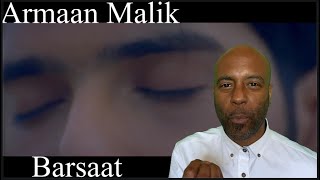 Armaan Malik - Barsaat | 🇬🇧 UK REACTION |
