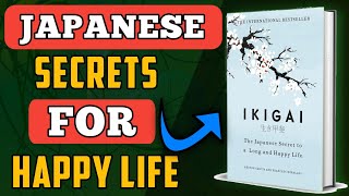 Secrets For Long and Happy Life | IKIGAI book summary in hindi 📚 |