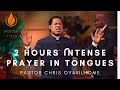 2 hours Violent Midnight Tongues of Fire || Pastor Chris Oyakhilome