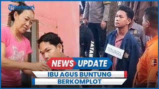 Terungkap Ibu Agus Buntung Diduga Bantu Pelaku Lecehkan 15 Korban