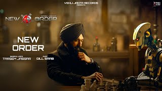 New Order (Lyrical Video) Tarsem Jassar | Gill Saab | Latest Punjabi Song 2024