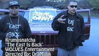 The East Is Back- Krumb Snatcha -Directed by DraMatik