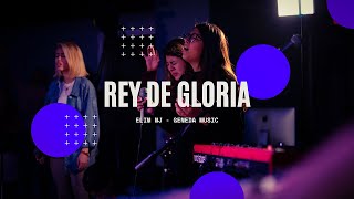 Rey De Gloria (Glorifícate) // Elim NJ // Geneda Music (En Vivo)