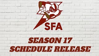 SFA Season 17 Schedule Release!