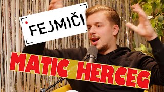 Fejmiči - #138 - Matic Herceg: \