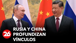 Rusia y China profundizan vínculos