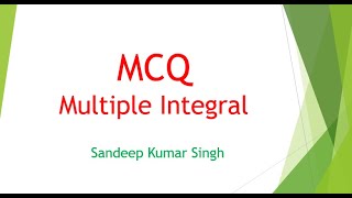 Multiple Integral | MCQ