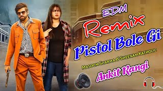 PISTOL BOLE GI MASOOM SHARMA REMIX SONG || new haryanvi song 2025 dj remix || pistol bole gi remix