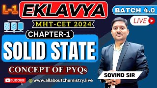 EKLAVYA 4.0 : L-1 Solid State |  Sovind Sir | MHT-CET 2024 | MHT-CET Teacher | XII | HSC #mhtcet2024