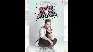 Millind Gaba Meri Baari Song. lyrics | New Hindi Song 2019 lyrics.