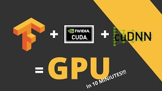 Installing GPU support (CUDA) in Tensorflow in just 10 mins || Installation Guide