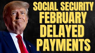 Social Security Benefits DELAYED in February Because of DOGE | SSA, SSI, SSDI Payments