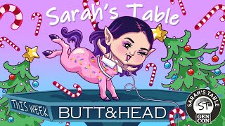 Sarah's Table || Now Playing: Butt \u0026 Head: Together You Are Centaur