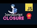 JavaScript Closure | Teach Me If You Can