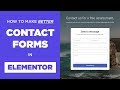 How To Build Better Contact Forms in Elementor