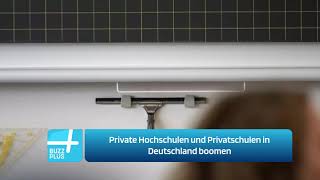 Private Hochschulen und Privatschulen in Deutschland boomen