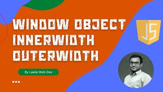 Window InnerWidth vs OuterWidth and innerHeight vs outerHeight in Javascript - ECMAScript