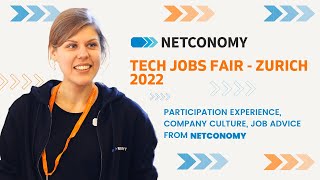 Participation Experience, Company Culture, Job Advice from NETCONOMY at Zurich's TJF'22