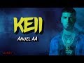 Anuel AA - Keii (LETRA) 4k