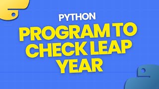 Python Program to Check Leap Year (Hindi) | Python Tutorial