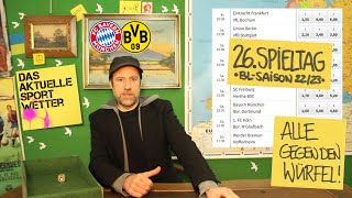 Bundesliga Tipps 26. Spieltag 22/23 | u.a. Bayern - BVB, Köln - Gladbach | Prognosen | 30.03.23
