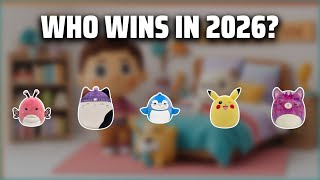 The Top 5 Best Squishmallow in 2026 - Must Watch Before Buying!