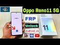 Oppo Reno11 5G FRP Unlock Android 14 | Oppo Cph2599 FRP Bypass Without Pc | Reno11 Frp Bypass 2024 |