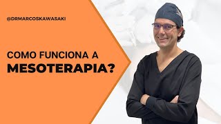 Como funciona a Mesoterapia?