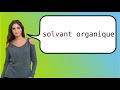 How to say 'organic solvent' in French?