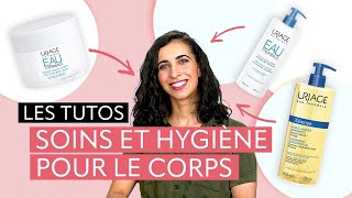 Soins corps : quelle routine pour une peau en bonne santé ? | Les Tutos au fil de l'eau | Uriage